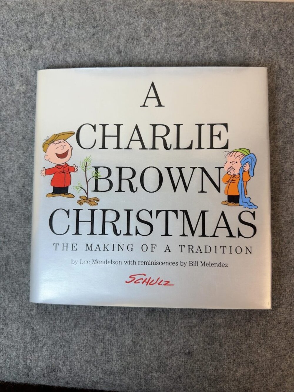 Charlie Brown Christmas: Making of a Tradition Hardcover Book 1st Edition